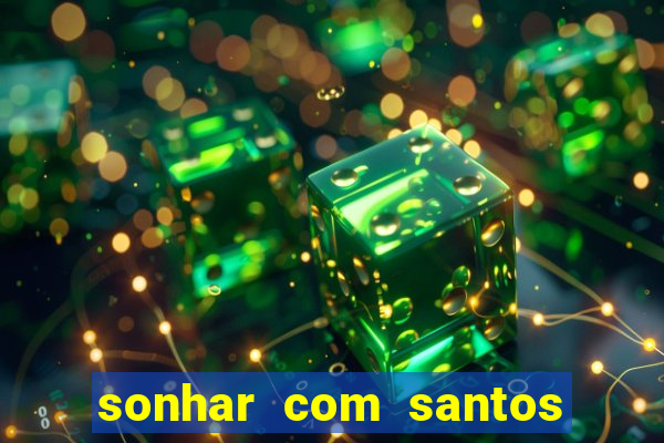 sonhar com santos de macumba